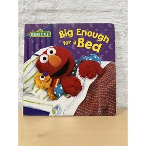 Big Enough for a Bed (Sesame Street) by Random House (2002, Children's Board...